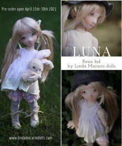 ​Luna by Lindamacariodolls – Pre-order is Opened